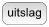 uitslag